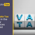 Corporate Tax vs. VAT in the UAE: Key Differences Explained 